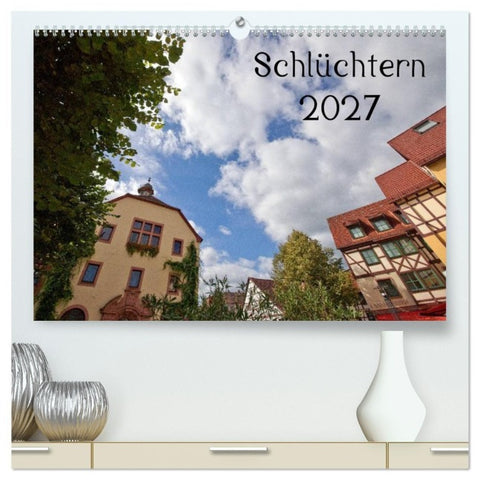 Schlüchtern 2027 (hochwertiger Premium Wandkalender 2027 DIN A2 quer), Kunstdruck in Hochglanz