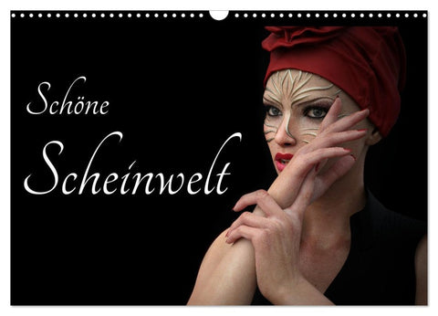 Schöne Scheinwelt (Wandkalender 2026 DIN A3 quer), CALVENDO Monatskalender