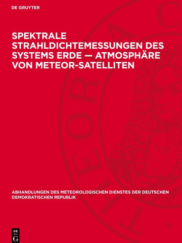 Spektrale Strahldichtemessungen des Systems Erde — Atmosphäre von Meteor-Satellıten