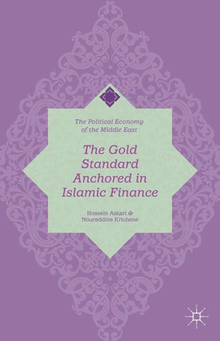The Gold Standard Anchored in Islamic Finance