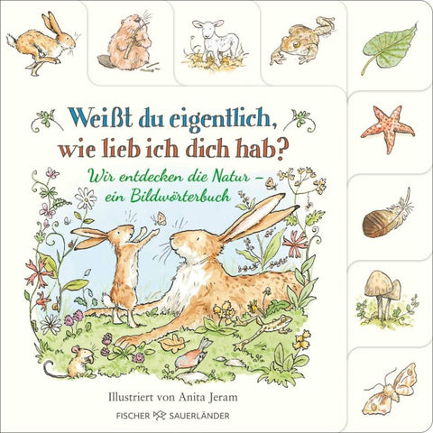 Weißt du eigentlich, wie lieb ich dich hab? Wir entdecken die Natur