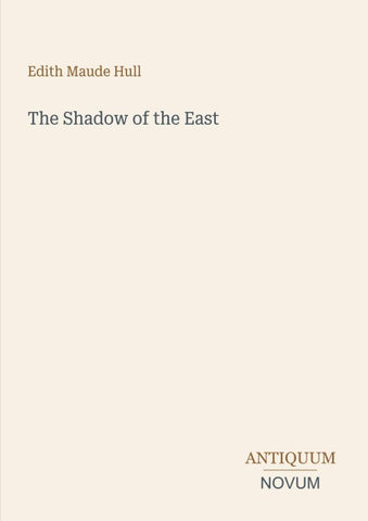 The Shadow of the East