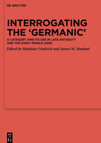 Interrogating the ‘Germanic’