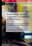 Researching Discourse Competence in Monologic L2 Performance