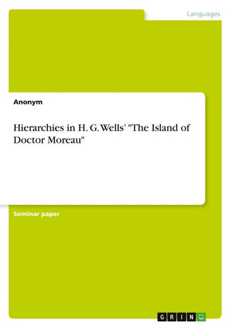 Hierarchies in H. G. Wells' "The Island of Doctor Moreau"