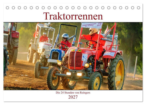 Traktorrennen - die 24 Stunden von Reingers (Tischkalender 2027 DIN A5 quer), CALVENDO Monatskalender