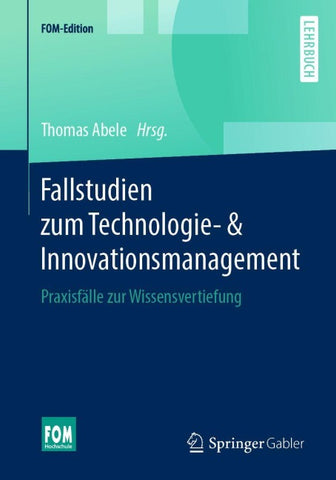 Fallstudien zum Technologie- & Innovationsmanagement