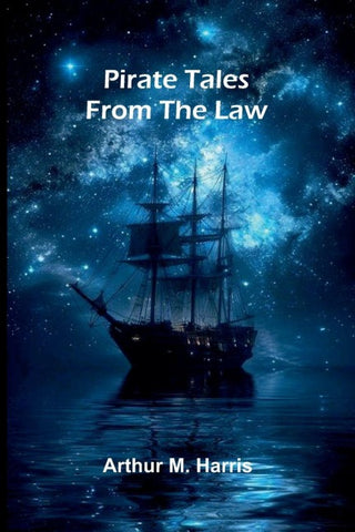 Pirate tales from the law