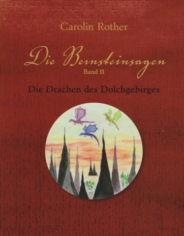 Die Bernsteinsagen - Band 2