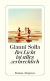 Bei Licht ist alles zerbrechlich