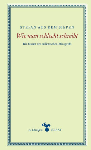 Wie man schlecht schreibt