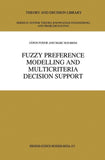 Fuzzy Preference Modelling and Multicriteria Decision Support