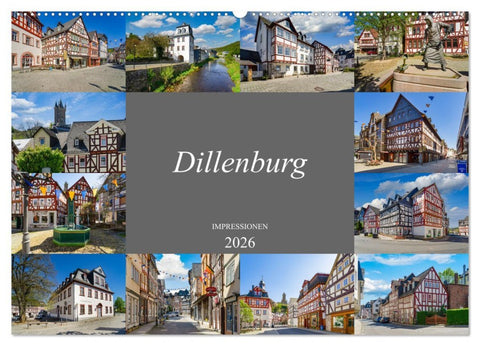 Dillenburg Impressionen (Wandkalender 2026 DIN A2 quer), CALVENDO Monatskalender