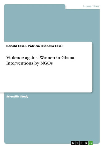 Violence against Women in Ghana. Interventions by NGOs