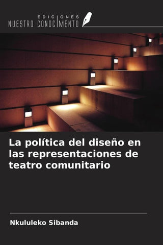 La política del diseño en las representaciones de teatro comunitario