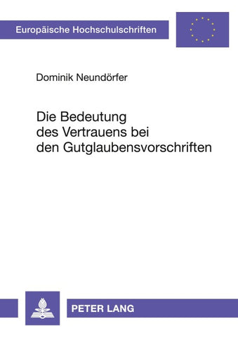 Die Bedeutung des Vertrauens bei den Gutglaubensvorschriften