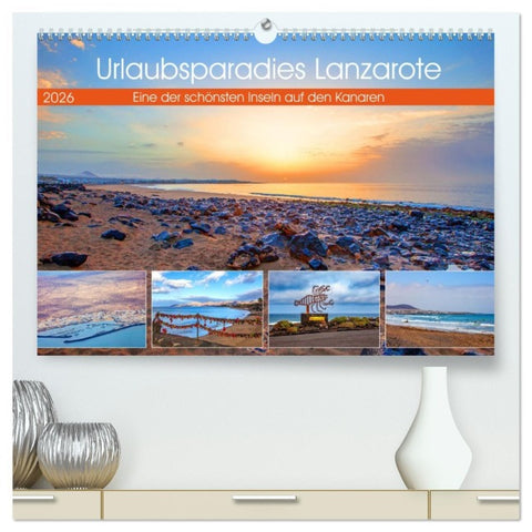 Urlaubsparadies Lanzarote (hochwertiger Premium Wandkalender 2026 DIN A2 quer), Kunstdruck in Hochglanz