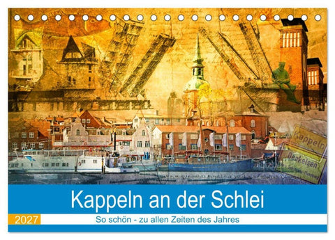 Kappeln an der Schlei (Tischkalender 2027 DIN A5 quer), CALVENDO Monatskalender