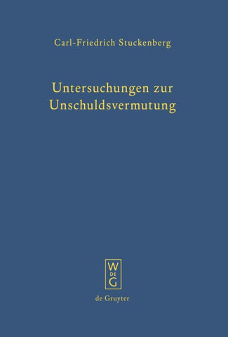 Untersuchungen zur Unschuldsvermutung