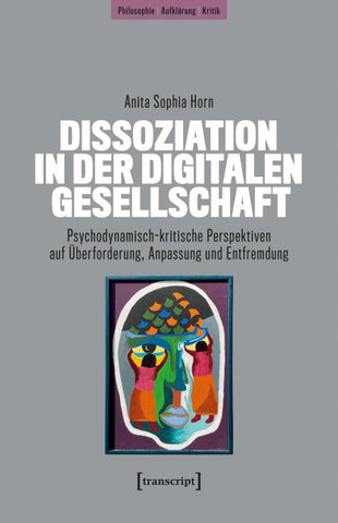 Dissoziation in der digitalen Gesellschaft