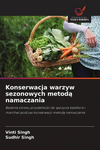 Konserwacja warzyw sezonowych metod¿ namaczania