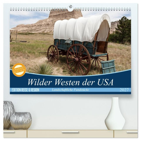 Wilder Westen USA (hochwertiger Premium Wandkalender 2027 DIN A2 quer), Kunstdruck in Hochglanz