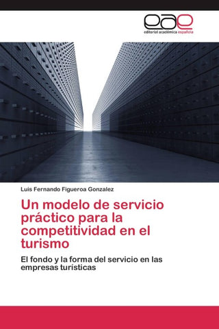 Un modelo de servicio práctico para la competitividad en el turismo