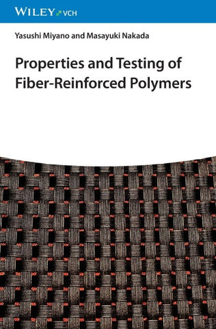 Properties and Testing of Fiber-Reinforced Polymers