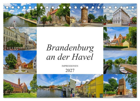 Brandenburg an der Havel Impressionen (Tischkalender 2027 DIN A5 quer), CALVENDO Monatskalender