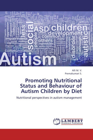 Promoting Nutritional Status and Behaviour of Autism Children by Diet