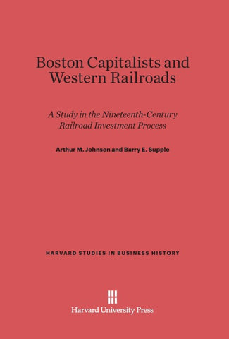 Boston Capitalists and Western Railroads