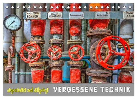 Vergessene Technik - abgeschaltet und stillgelegt (Tischkalender 2027 DIN A5 quer), CALVENDO Monatskalender