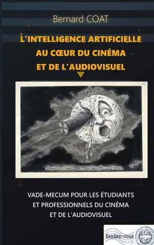 L'Intelligence Artificielle au coeur du cinéma et de l'Audiovisuel