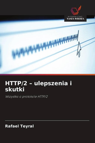 HTTP/2 - ulepszenia i skutki