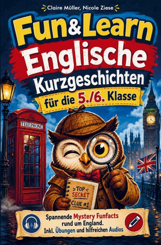 Fun&Learn - Englische Kurzgeschichten für die 5./6. Klasse