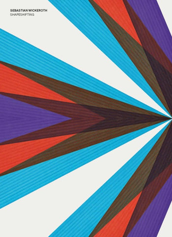 Sebastian Wickeroth: Shapeshifting