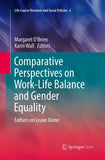 Comparative Perspectives on Work-Life Balance and Gender Equality