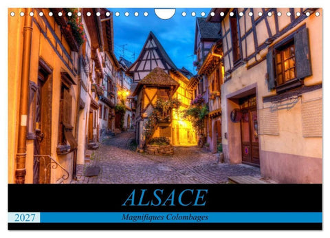 Alsace, magnifiques colombages (Calendrier mural 2027 DIN A4 vertical), CALVENDO calendrier mensuel