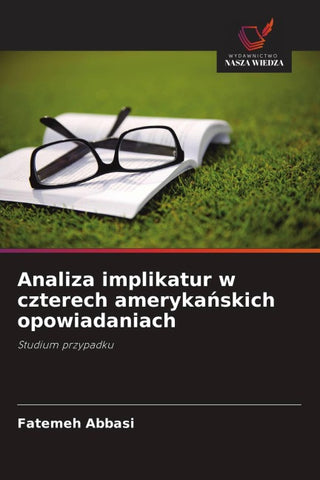 Analiza implikatur w czterech ameryka¿skich opowiadaniach