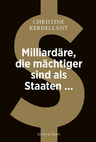 Milliardäre, die mächtiger sind als Staaten