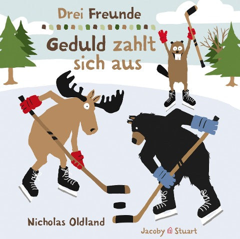 Drei Freunde – Geduld zahlt sich aus