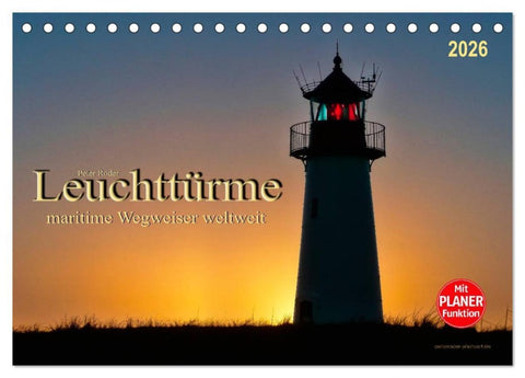 Leuchttürme - maritime Wegweiser weltweit (Tischkalender 2026 DIN A5 quer), CALVENDO Monatskalender