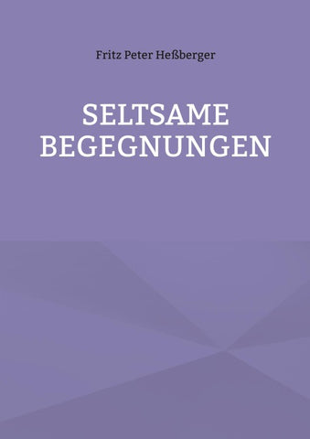 Seltsame Begegnungen
