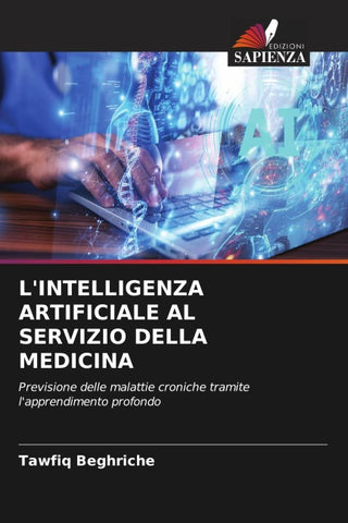 L'INTELLIGENZA ARTIFICIALE AL SERVIZIO DELLA MEDICINA