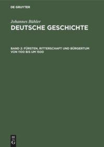 Fürsten, Ritterschaft und Bürgertum von 1100 bis um 1500