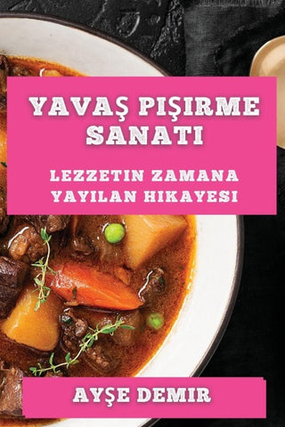Yava¿ Pi¿irme Sanat¿