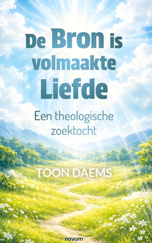 De Bron is volmaakte Liefde