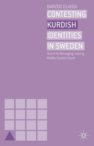 Contesting Kurdish Identities in Sweden