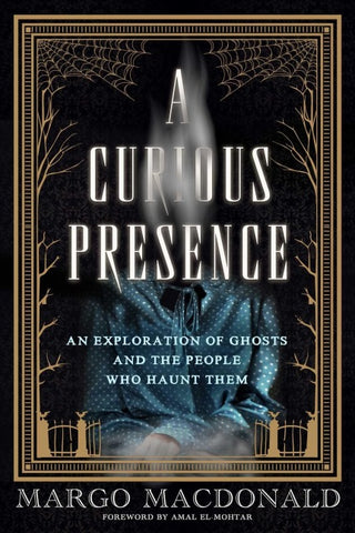 A Curious Presence