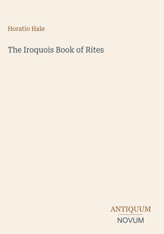 The Iroquois Book of Rites
